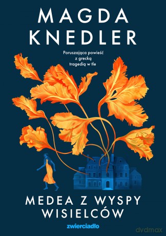 Medea z Wyspy Wisielców - Magda Knedler [KSIĄŻKA]