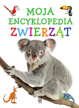 Moja encyklopedia zwierząt - Natalia Kawałko [KSIĄŻKA]