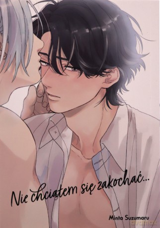 Nie chciałem się zakochać... - Minta Suzumaru [KOMIKS]