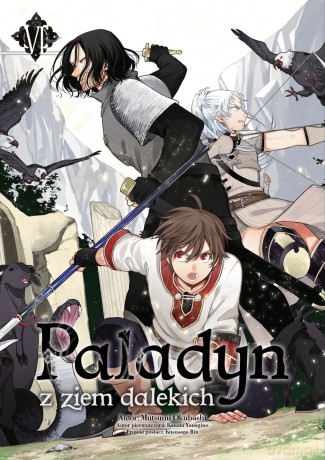 Paladyn z ziem dalekich (Tom 6) - Okuhashi Mutsumi, Yanagino Kanata [KOMIKS]