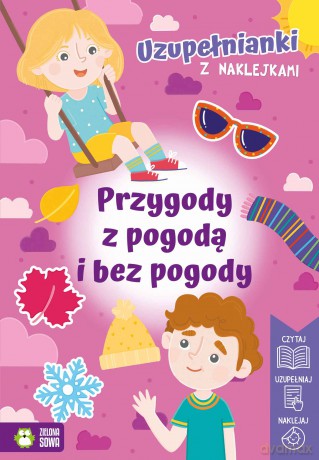 Przygody z pogodą i bez pogody. Uzupełnianki z naklejkami - Izabela Michta [KSIĄŻKA]
