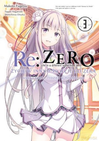 Re: Zero Życie w innym świecie od zera. Księga 2. Tydzień w rezydencji (Tom 3) - Makoto Fugetsu [KOMIKS]