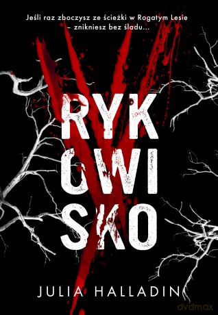 Rykowisko - Julia Halladin [KSIĄŻKA]