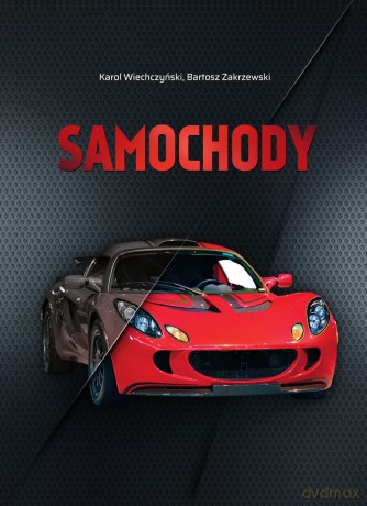 Samochody - Karol Wiechczyński, Bartosz Zakrzewski [KSIĄŻKA]