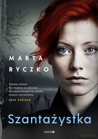 Szantażystka - Marta Ryczko [KSIĄŻKA]