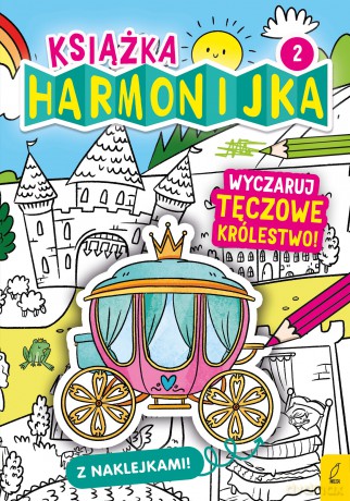 Wyczaruj tęczowe królestwo 2. Książka harmonijka - Natalia Berlik [KSIĄŻKA]