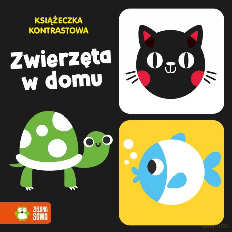 Zwierzęta w domu. Książeczka kontrastowa [KSIĄŻKA]