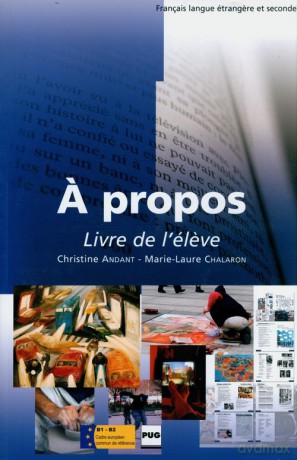A propos B1-B2 Livre de l'eleve - Christine Andant [KSIĄŻKA]