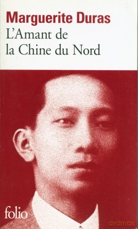 Amant de la Chine du Nord - Marguerite Duras [KSIĄŻKA]
