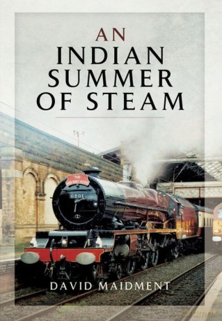 An Indian Summer of Steam - David Maidment [KSIĄŻKA]