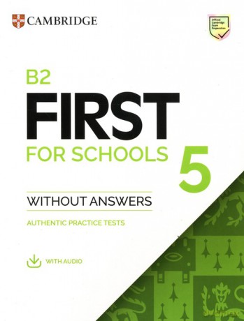 B2 First for Schools 5 Student's Book without Answers with Audio [KSIĄŻKA]