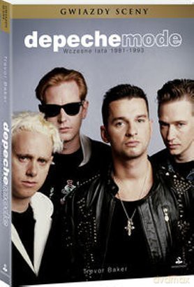 Depeche Mode Wczesne Lata 1981-1993 - Trevor Baker [KSIĄŻKA]