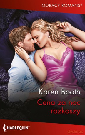 Cena za noc rozkoszy - Karen Booth [KSIĄŻKA]