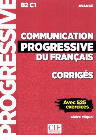 Communication progressive avance 3ed klucz - Claire Miquel [KSIĄŻKA]