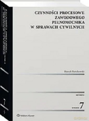 Czynności procesowe zawodowego pełnomocnika w sprawach cywilnych - Henryk Pietrzkowski [KSIĄŻKA]