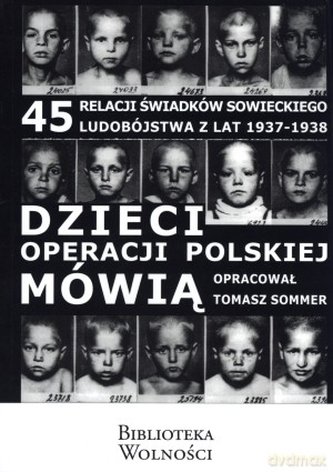Dzieci operacji polskiej mowią - Tomasz Sommer [KSIĄŻKA]