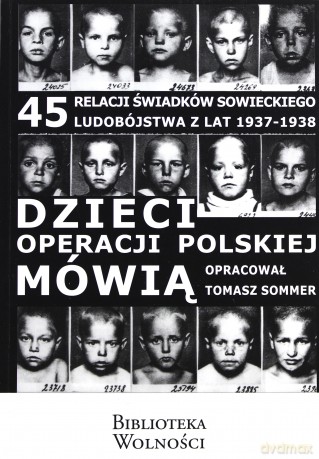Dzieci operacji polskiej mowią - Tomasz Sommer [KSIĄŻKA]