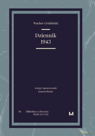 Dziennik 1943 - Wacław Grubiński, Joanna Raźny [KSIĄŻKA]