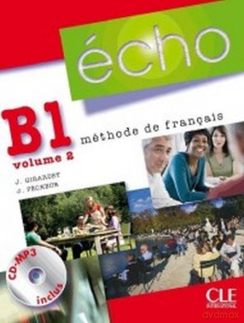 Echo B1 Część 2 Podręcznik - Jacky Girardet, Jacques Pecheur [KSIĄŻKA]
