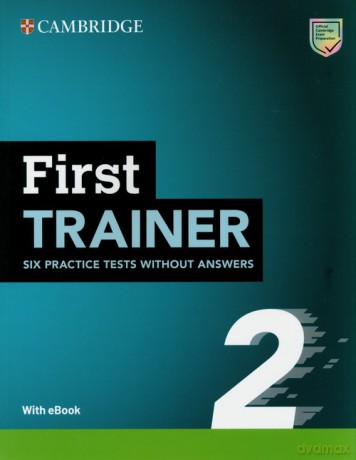 First Trainer 2 Six Practice Tests without Answers with Audio Download with eBook [KSIĄŻKA]