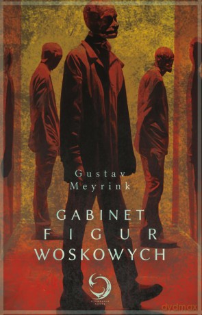 Gabinet figur woskowych - Gustav Meyrink [KSIĄŻKA]