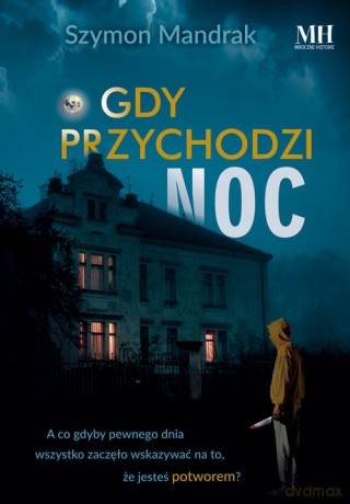 Gdy przychodzi noc - Szymon Mandrak [KSIĄŻKA]