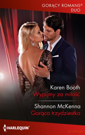 Gorący Romans Duo 10\Wypijmy za miłość - Booth;Shannon McKenna Karen [KSIĄŻKA]