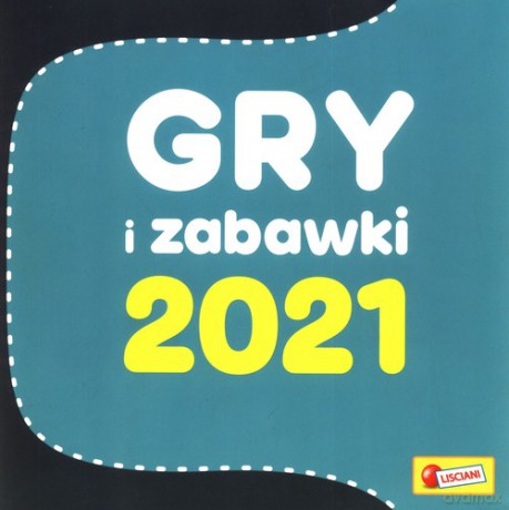 Gry i zabawki 2021