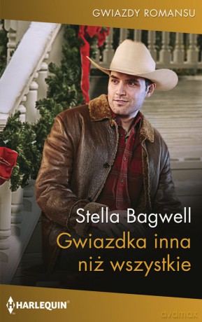 Gwiazdka inne niż wszystkie - Stella Bagwell [KSIĄŻKA]