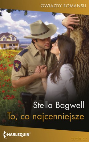 Gwiazdy Romansu 4 To, co najcenniejsze - Bagwell Stella [KSIĄŻKA]