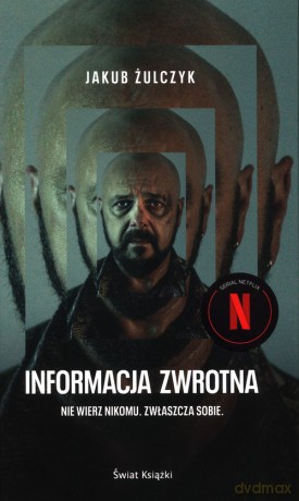 Informacja zwrotna - Jakub Żulczyk [KSIĄŻKA]