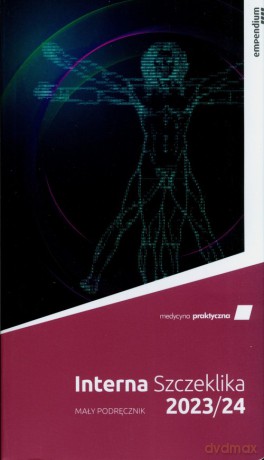Interna Szczeklika 2023/24. Mały podręcznik - Piotr Gajewski, Roman Jaeschke [KSIĄŻKA]