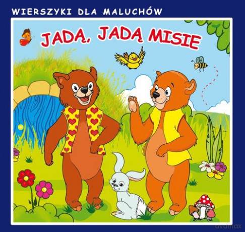 Jadą, jadą misie [KSIĄŻKA]