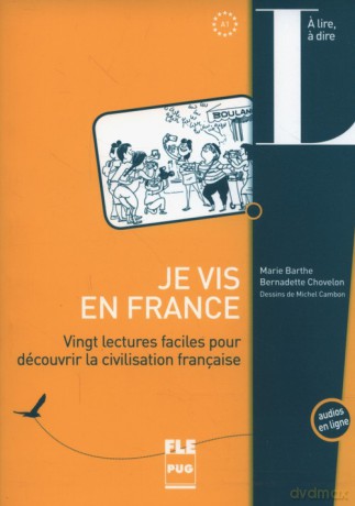 Je vis en France - Marie Barthe, Bernadette Chovelon [KSIĄŻKA]