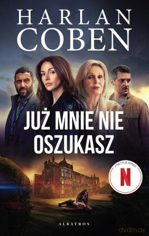 Już mnie nie oszukasz - Harlan Coben [KSIĄŻKA]
