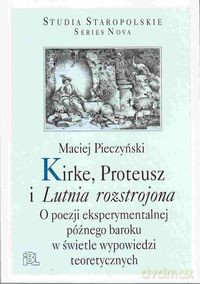 Kirke, Proteusz i Lutnia rozstrojona - Maciej Pieczyński [KSIĄŻKA]