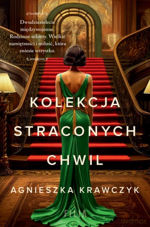 Kolekcja straconych chwil - Agnieszka Krawczyk [KSIĄŻKA]