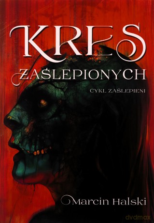 Kres zaślepionych - Marcin Halski [KSIĄŻKA]