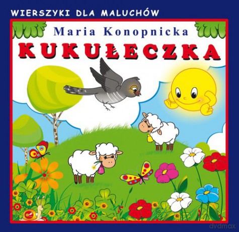 Kukułeczka. Wierszyki dla maluchów - Maria Konopnicka [KSIĄŻKA]