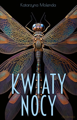Kwiaty nocy - Katarzyna Molenda [KSIĄŻKA]