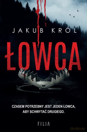 Łowca - Jakub Król [KSIĄŻKA]