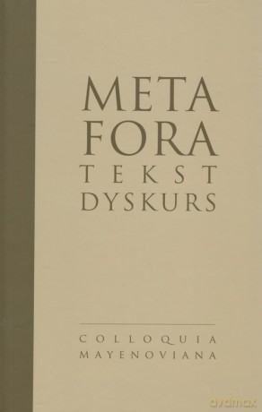 Metafora - tekst - dyskurs - Jurij Apresjan [KSIĄŻKA]