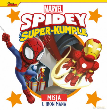 Misja u Iron Mana. Marvel Spidey i Super-kumple [KSIĄŻKA]