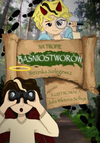 Na tropie baśniostworów - Weronika Szelęgiewicz [KSIĄŻKA]