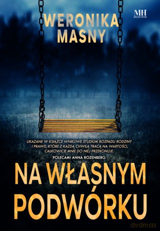 Na własnym podwórku - Weronika Masny [KSIĄŻKA]