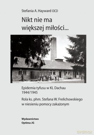 Nikt nie ma większej miłości - Stefania A. Hayward [KSIĄŻKA]