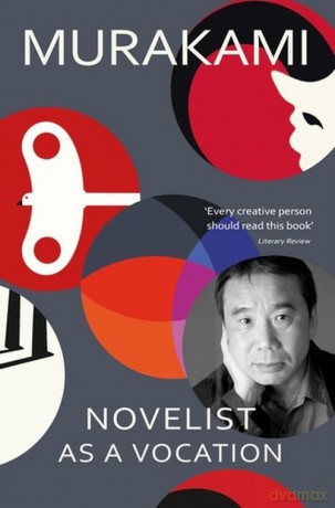 Novelist as a Vocation - Haruki Murakami [KSIĄŻKA]
