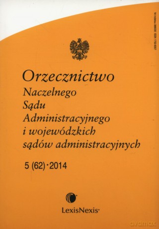 Orzecznictwo Naczelnego Sądu Administracyjnego i wojewódzkich sądów administracyjnych 5/2014 [KSIĄŻKA]