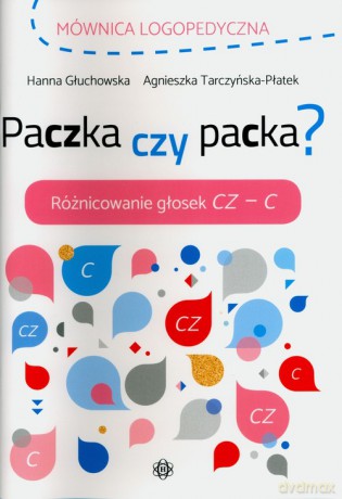 Paczka czy packa - Hanna Głuchowska, Agnieszka Tarczyńska-Płatek [KSIĄŻKA]