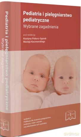 Pediatria i pielęgniarstwo pediatryczne [KSIĄŻKA]